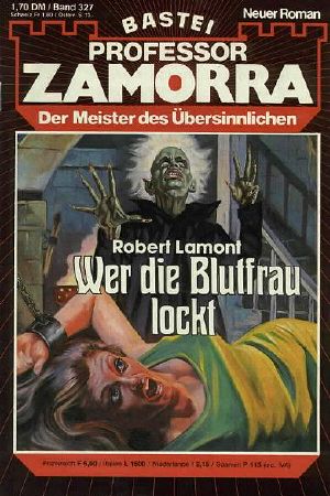 [Professor Zamorra 0327] • Wer die Blutfrau lockt